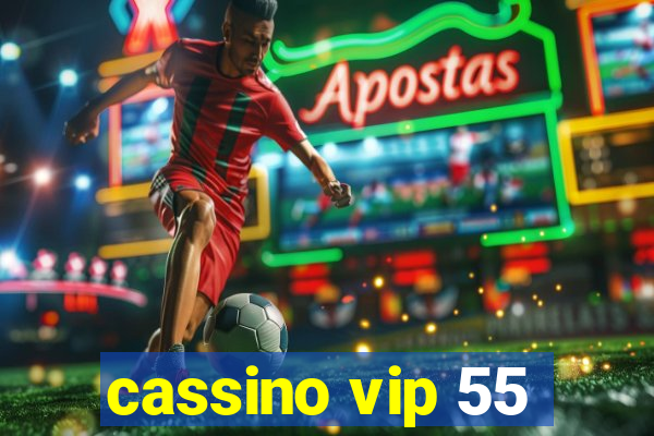 cassino vip 55